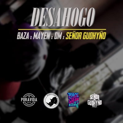 Desahogo (Gudhyño) [feat. Baza & Mayen] - Single