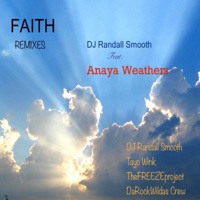 Faith..Remix (feat. Anaya Weathers) - DJ Randall Smooth