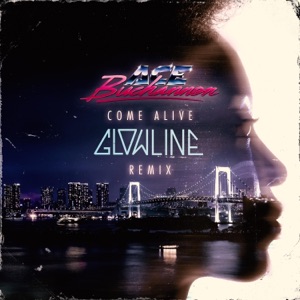 Come Alive (feat. Anna Moore) [Glowline remix] - Single