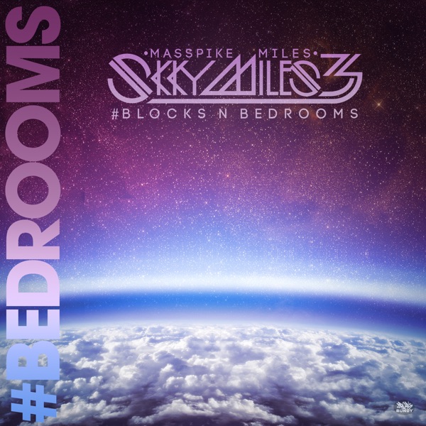 Skky Miles 3 #BlocksNbedRooms Pt. 1. #Bedrooms - Masspike Miles