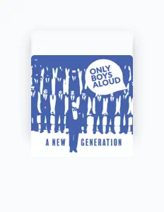 Only Boys Aloudを聴いたり、ミュージックビデオを鑑賞したり、経歴やツアー日程などを確認したりしましょう！