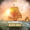 Ressurectz - Black Sails (Exhibition Anthem 2019)