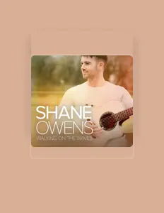 Listen to Shane Owens, watch music videos, read bio, see tour dates & more!