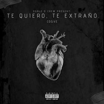 Te Quiero, Te Extraño. - Single
