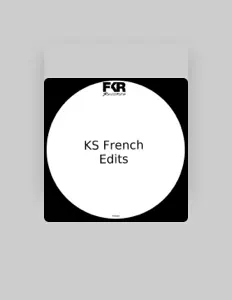 收听 Ks French、观看音乐视频、阅读小传、查看巡演日期等 ！