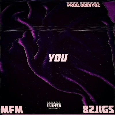 You (feat. 82Jigs & 808Vybz) - Single