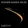 Rainer Maria Rilke Der Letzte RAINER MARIA RILKE