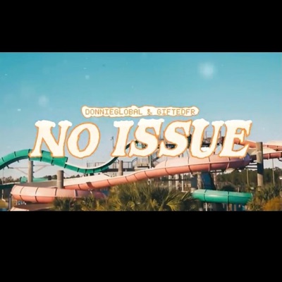 No Issue (feat. Gifted.fr) - Single