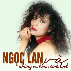 Ngọc Lan và Những Ca Khúc Vĩnh Biệt