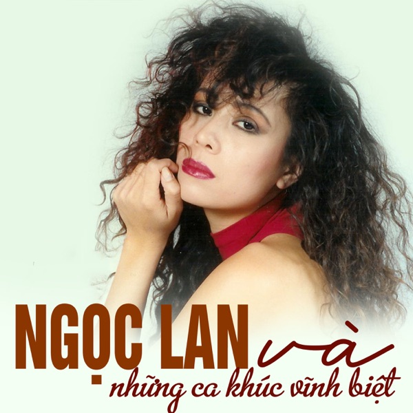 Ngọc Lan và Những Ca Khúc Vĩnh Biệt