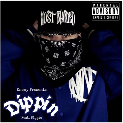 Dippin' (feat. Biggie) - Single