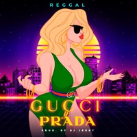 Gucci y Prada - Single - Reggal