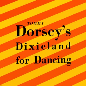 Tommy Dorsey's Dixieland for Dancing - EP