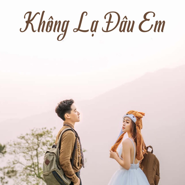 Không Lạ Đâu Em