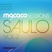 Macaco Sessions: Saulo Vol.2 (Ao Vivo) [feat. Macaco Gordo] artwork