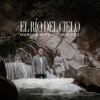 El Río Del Cielo - Single