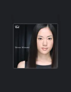 Shion Minami을(를) 듣고, 뮤직 비디오를 보고, 약력을 읽고, 투어 일정 등을 확인하세요!