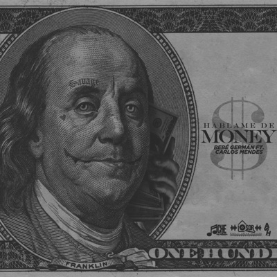 Háblame de Money (feat. Bebe German & Carlos Mendez) - Single