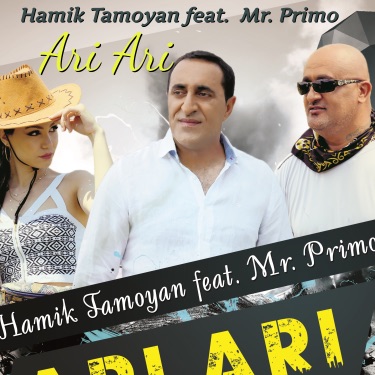 Ari Ari (Feat. Mr. Primo) - Hamik Tamoyan | Shazam