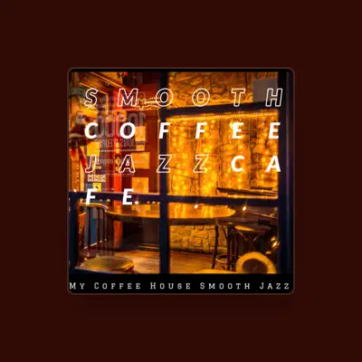 Listen to My Coffee House Smooth Jazz, watch music videos, read bio, see tour dates & more!