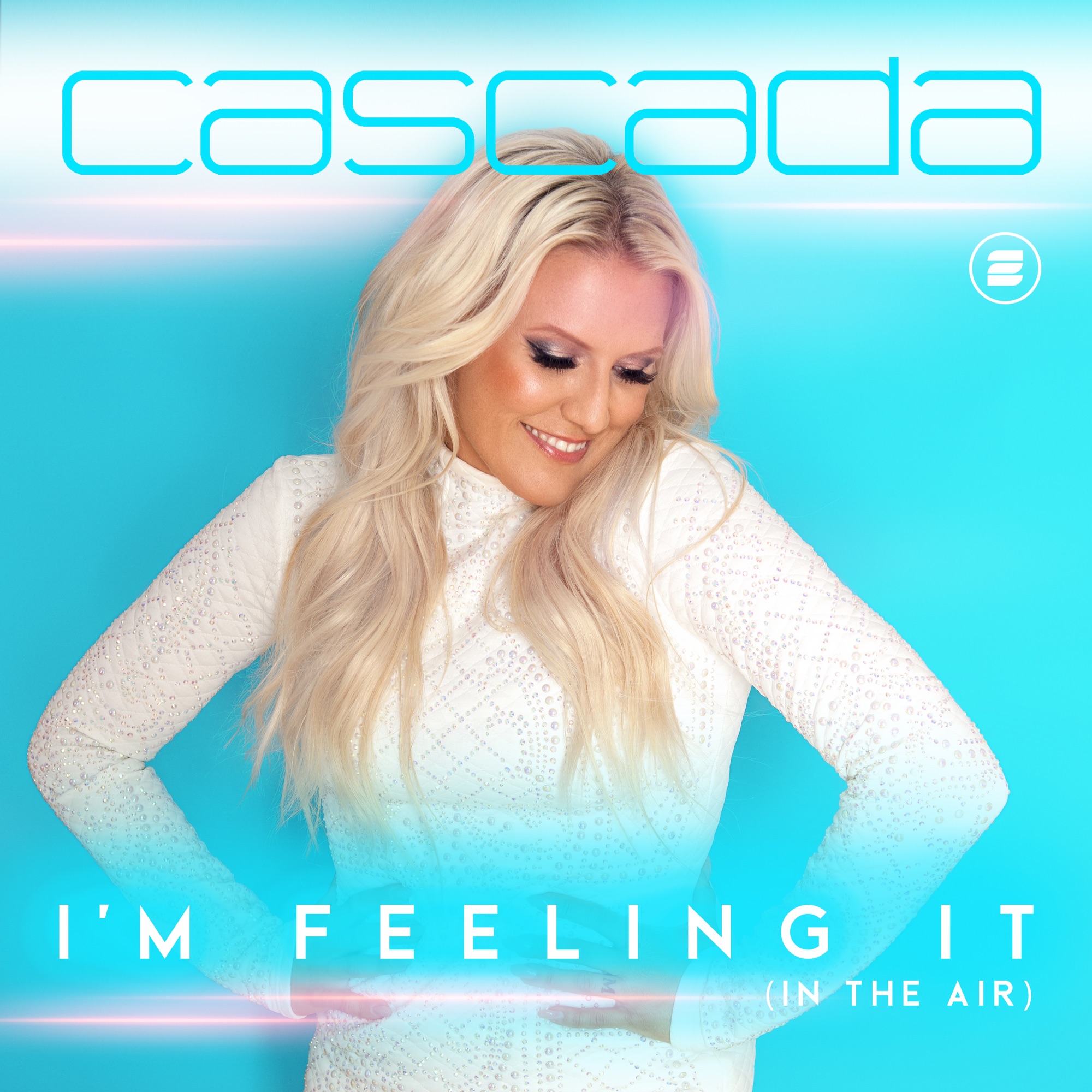 Cascada - I'm Feeling It (In the Air) - Single