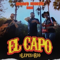El Capo (feat. Los Lepes del Rio) - Single - Money Muerte