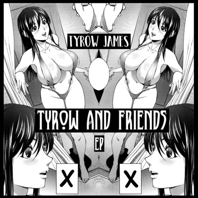Tyrow and Friends - EP