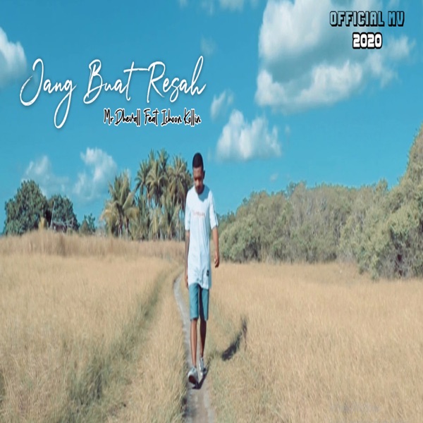 Jang Buat Resah (feat. Ichon Kolin)