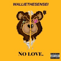 No Love - EP - Wallie the Sensei