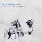 Chartreuse & ALASKALASKA - Keep Checking Up On Me (ALASKALASKA Re-Edit)