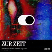 Zur Zeit artwork