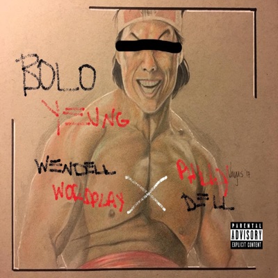 Bolo Yeung (feat. PhillyDell) - Single