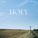 Holy (feat. Chance the Rapper) - Justin Bieber