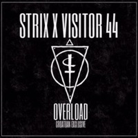 Overload - Single - Strix & Visitor 44