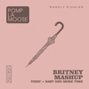 Britney Mashup: Toxic + Baby One More Time - Single