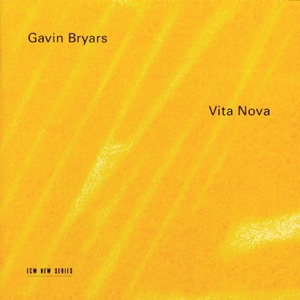 Bryars: Vita Nova