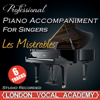 On My Own ('Les Miserables' Piano Accompaniment) [Karaoke Backing Track] - London Vocal Academy