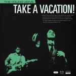 The Young Veins - Take a Vacation!