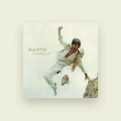 Listen to Barth, watch music videos, read bio, see tour dates & more!