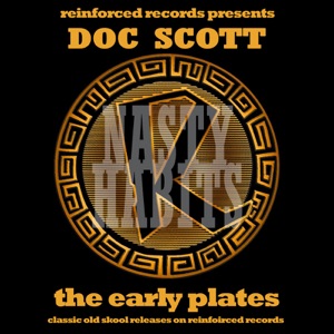 Reinforced Presents Doc Scott - the Early Plates