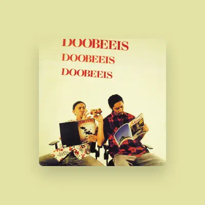 Listen to DOOBEEIS, watch music videos, read bio, see tour dates & more!