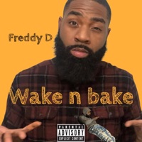 Wake n Bake - EP - Freddy D