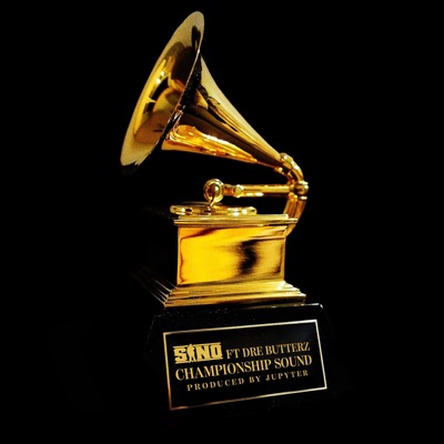 Championship Sound (feat. Dre Butterz) - Single