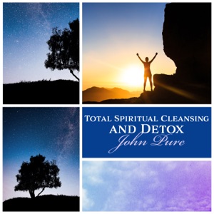 Total Spiritual Cleansing and Detox