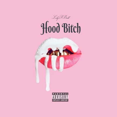 Hood Bitch - Single