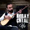 Koray Çatal - Dağlar (feat. Yıldırım Budak)