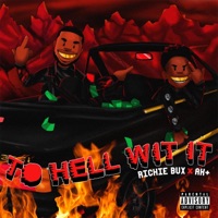 To Hell Wit It - Richie Bux