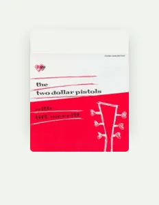 收听 Two Dollar Pistols、观看音乐视频、阅读小传、查看巡演日期等 ！
