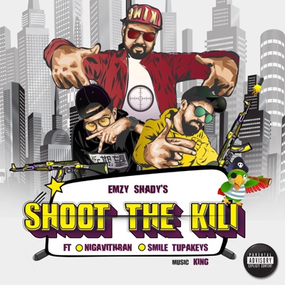 Shoot the Kili (feat. Nigavithran & Smile Tupakeys) - Single