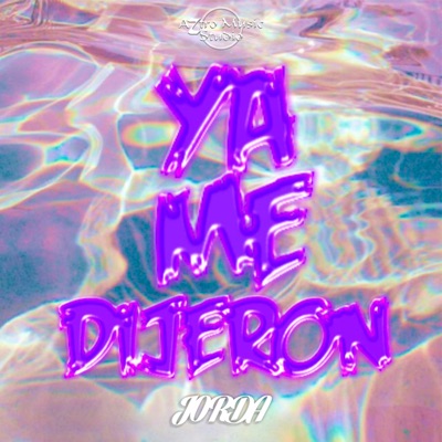 Ya Me Dijeron - Single